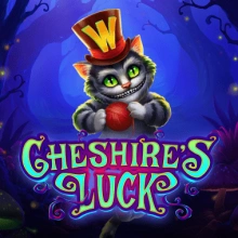 La fortuna del Cheshire