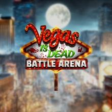 Vegas on kuollut: Battle Arena
