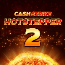 Cash Strike Hotstepper 2
