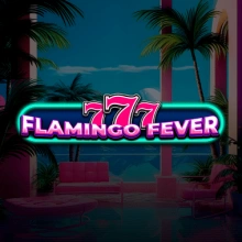 777 – Flamingo-Fieber