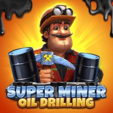 Super Miner – Ölbohrungen