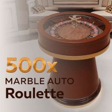 500x Marble Auto Roulett ?