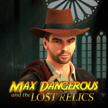 Max Dangerous e as relíquias perdidas