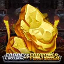 La forge de la fortune